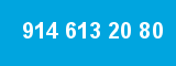914 613 20 80